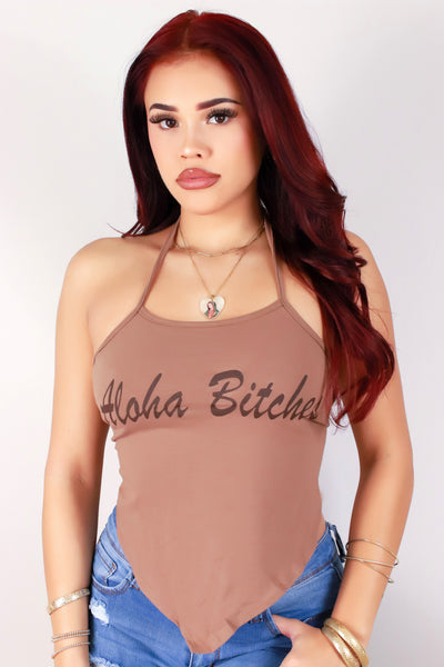 Jeans Warehouse Hawaii - TANK/TUBE SCREENS - ALOHA BITCHES HALTER TOP | By PAPERMOON/ B_ENVIED