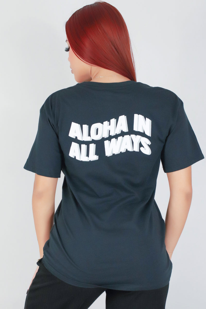 Jeans Warehouse Hawaii - S/S SCREEN - ALOHA IN ALL WAYS OVERSIZED TEE | By ORGANIC GENERATION