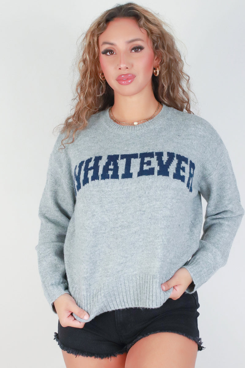 Jeans Warehouse Hawaii - CHUNKY/ACRYLIC SWEATERS - WHATEVER SWEATER | By IKEDDI IMPORTS