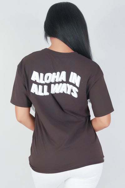 Jeans Warehouse Hawaii - S/S SCREEN - ALOHA IN ALL WAYS OVERSIZED TEE | By ORGANIC GENERATION